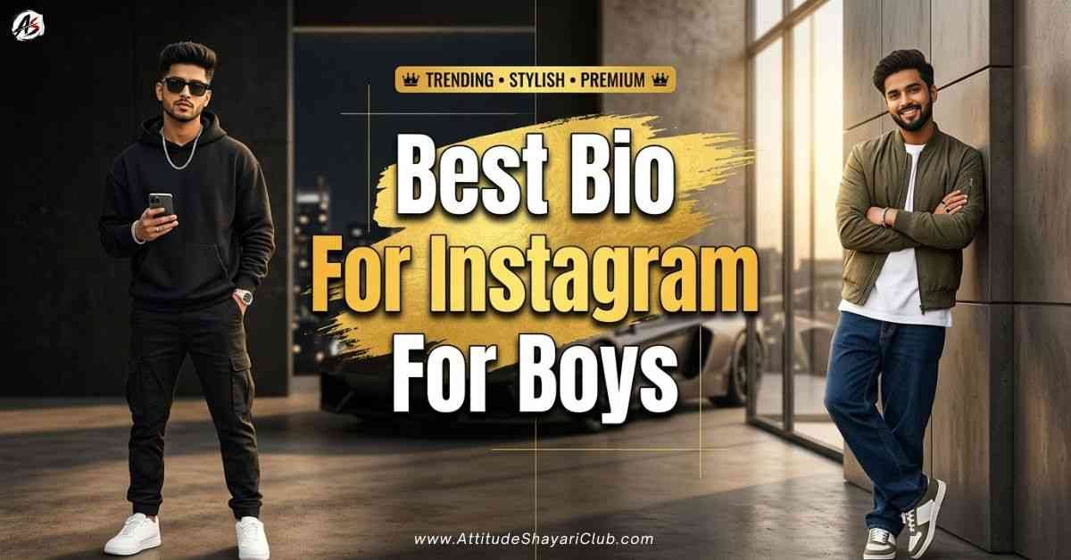 Best Bio For Instagram For Boys​
