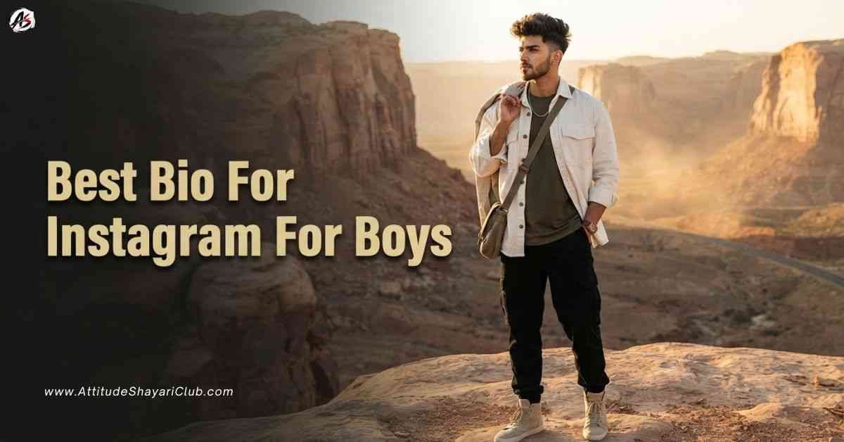 Best Bio For Instagram For Boys​
