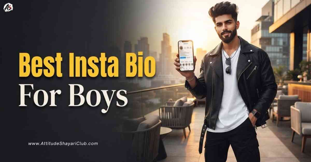 Best Insta Bio For Boys​