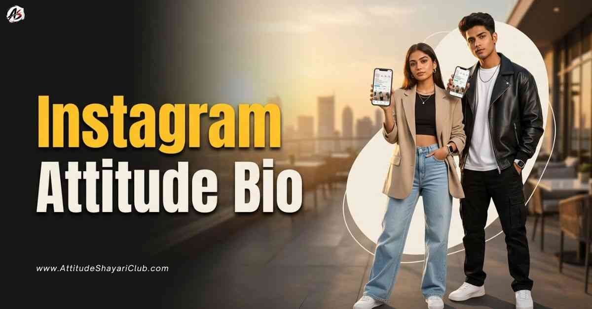 Instagram Attitude Bio​