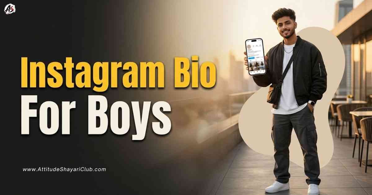 Instagram Bio For Boys​