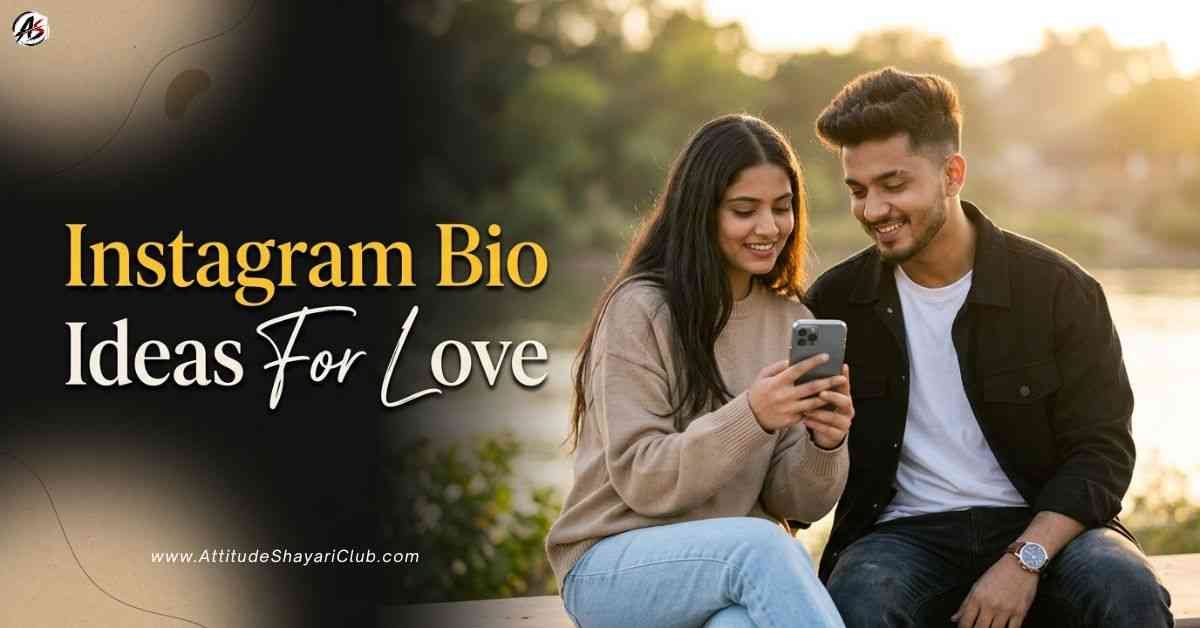 Instagram Bio Ideas For Love