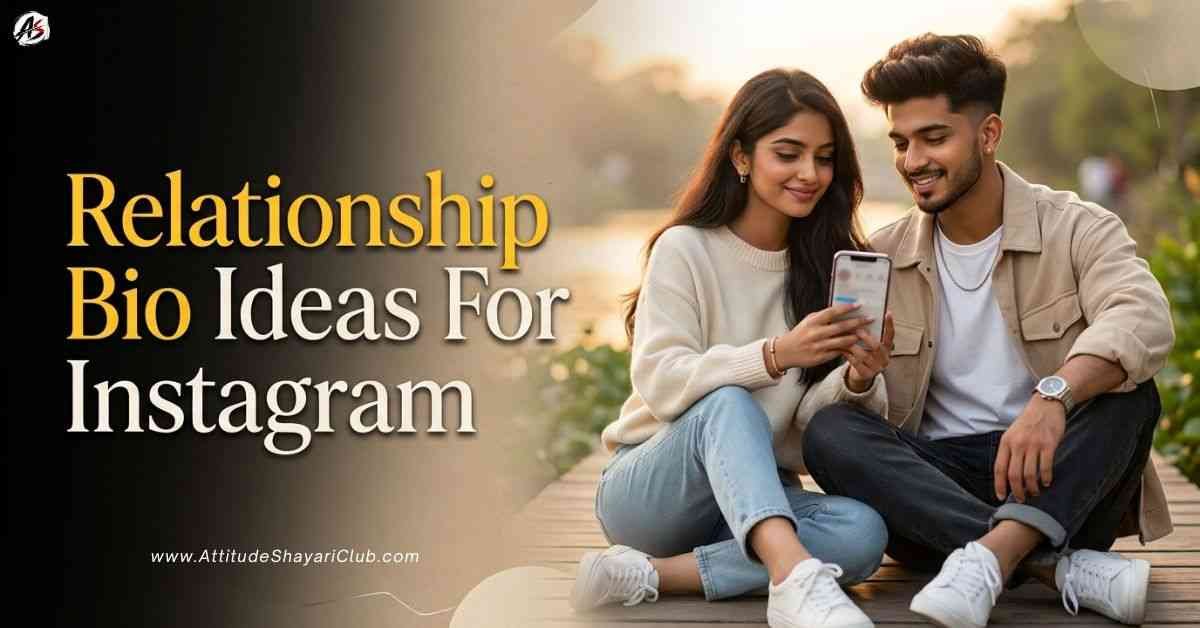 Relationship Bio Ideas For Instagram​
